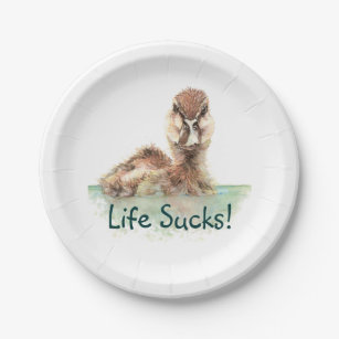 Funny Quote, Life Sucks, Angry Duck, Bird   Paper Plate