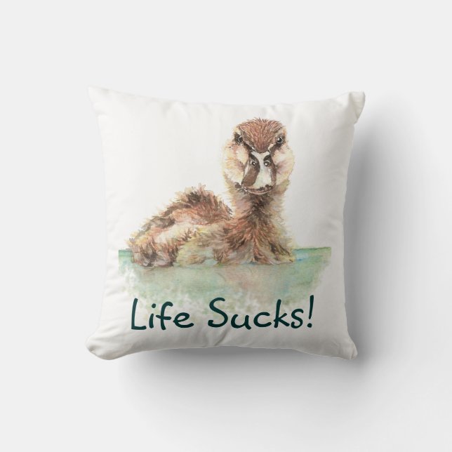 Funny Quote, Life Sucks, Angry Duck, Bird  Throw Pillow (Front)