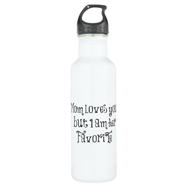 Funny Quote: Mom Loves You But 710 Ml Water Bottle (Front)