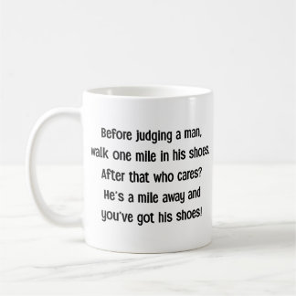 Funny Quote Mug Before Judging a Man Sarcastic Hum