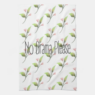 Funny Quote No Drama Please Decor For Home Kitchen Towel