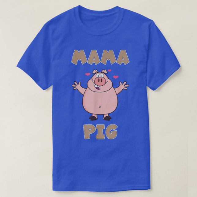 Funny Quote Pig Mama Pig 1960  T-Shirt (Design Front)