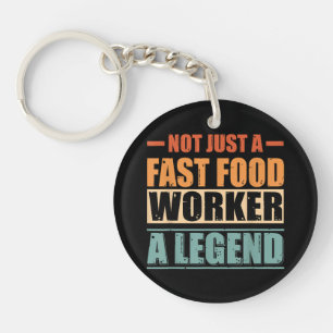 Funny Quote Retro Fast Food Worker Keychain