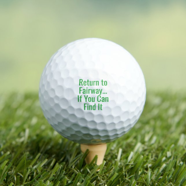 Funny Quote Return to Fairway Green Golf Balls (Insitu Tee)