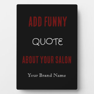 Funny Quote Salon Gold Black Plaque