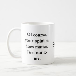 Funny Quote, Sassy quote, Personalized with name Coffee Mug