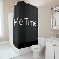Funny Quote Saying Me Time Black White Modern