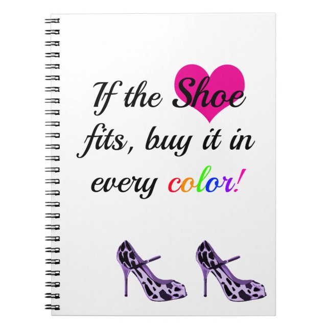 Funny Quote Shoe Lover Notebook (Front)