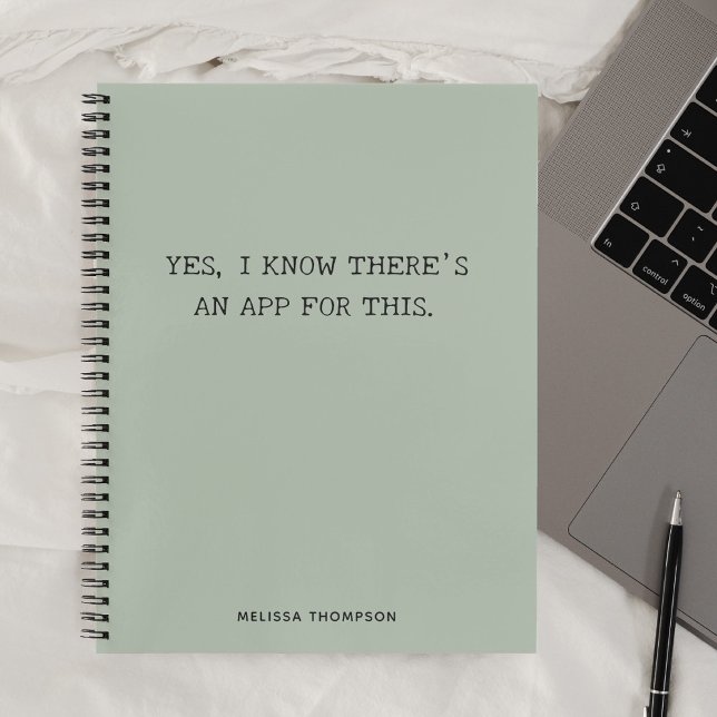 Funny Quote Theres An App Simple Green Notebook (Creator Uploaded)