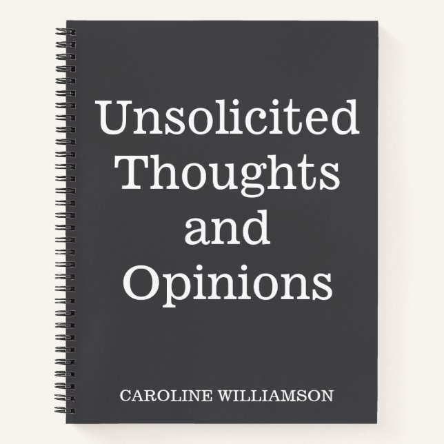 Funny Quote Thoughts Opinions Personalized Name  Notebook (Front)
