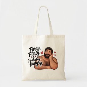 Funny Quote Tote Bag-Furry, Flirty, Hungry Bag