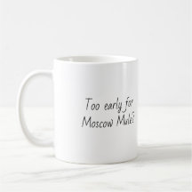 Funny Quote Trendy Gift Coffee Mug Moscow Mule