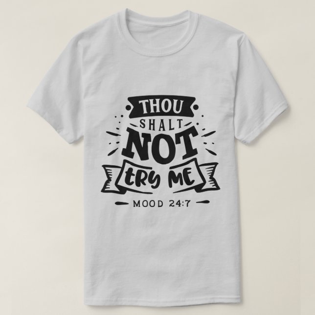 Funny Quote Typography Design With Attitude T-Shirt (Design Front)