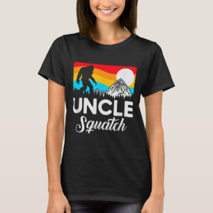 Funny Quote Uncle Bigfoot Squatch  T-Shirt
