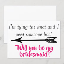 Funny Quote Will you be my Bridesmaid?