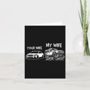Funny Quote Your Wife My Wife Vintage 4x4 Offroad  Card