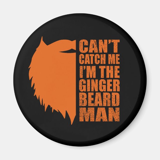 funny quotes about ginger beard man magnet (Front)