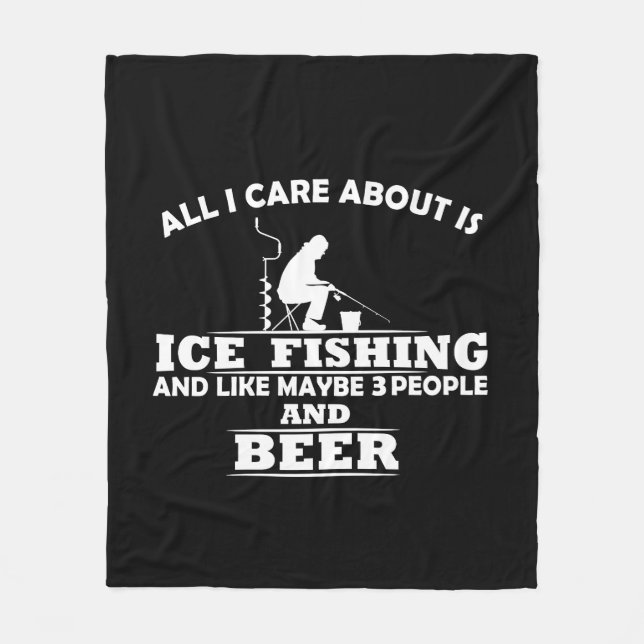 funny quotes about ice fishing and drinking lovers fleece blanket (Front)