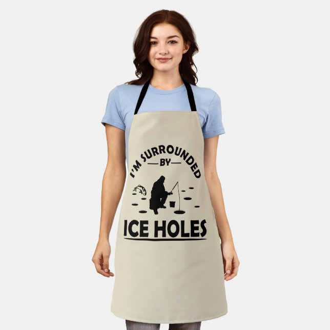 funny quotes about ice fishing lovers apron (Worn)