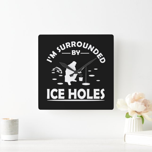 funny quotes about ice fishing lovers square wall clock (Home)