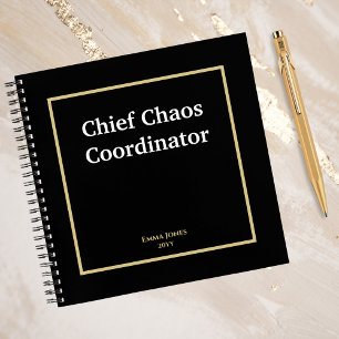 Funny quotes Chief Chaos Coordinator Black Custom Notebook