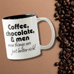 Funny quotes coffee mugs gifts chocolate jokes<br><div class="desc">Funny quotes coffee mugs womens gifts chocolate humour jokes. Coffee,  chocolate,  & men some things are just better rich!</div>