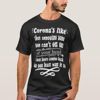 FUNNY QUOTES CORONA VIRUS TSHIRT