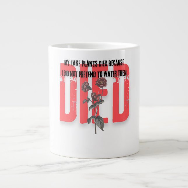 funny quotes died red Flower plants Large Coffee Mug (Front)
