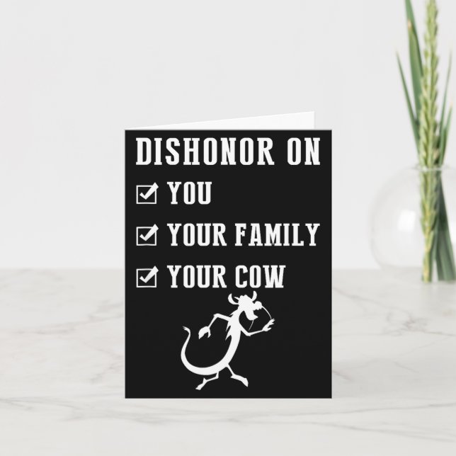Funny Quotes Dishonor On Your Cow S  Card (Front)