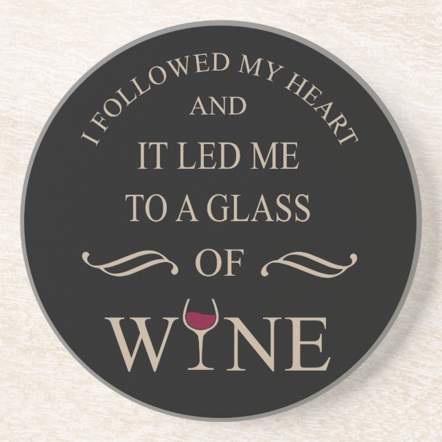 Funny quotes famous wine drinker slogan coaster (Front)