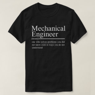 funny quotes for Mechanical Engineer T-Shirt
