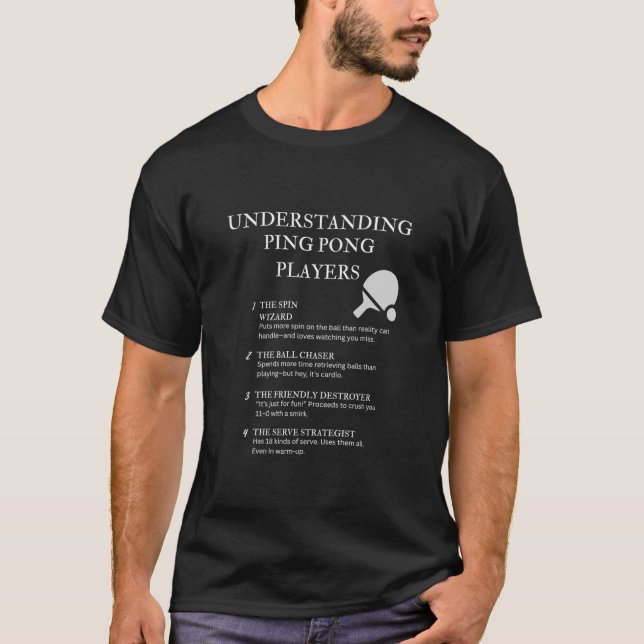 Funny Quotes for Table Tennis Addicts T-Shirt (Front)