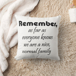 Funny quotes fun family gifts cute home decor throw pillow