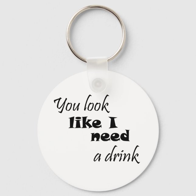 Funny quotes gifts fun humour friend joke keychain (Front)