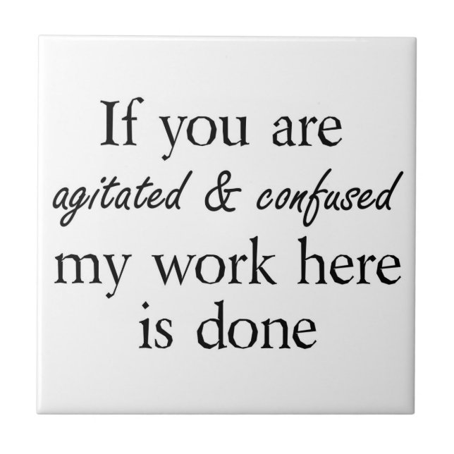 Funny quotes gifts unique gift ideas humour joke tile (Front)