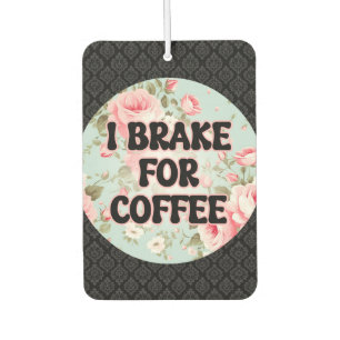 Funny Quotes Girl Drivers Floral Car Air Freshener