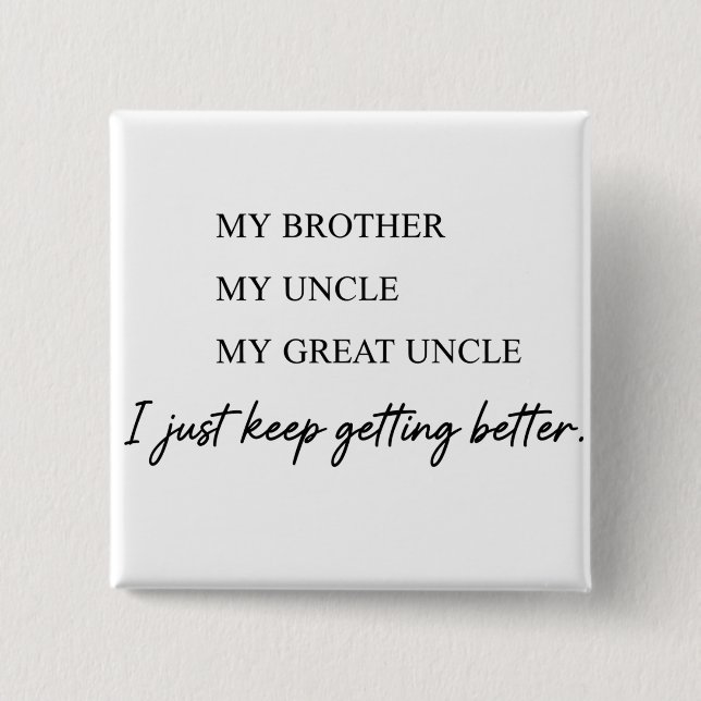 funny quotes humour dad jokes 2 inch square button (Front)
