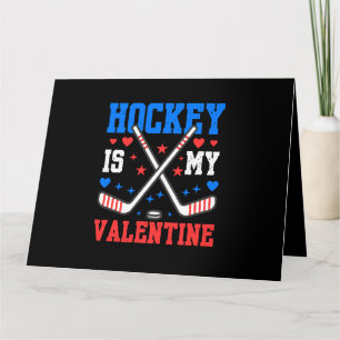 Funny Quotes Ice Hockey Is My Valentine Sport Team Card