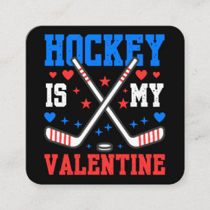 Funny Quotes Ice Hockey Is My Valentine Sport Team Square Business Card