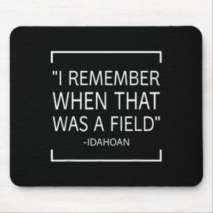 Funny Quotes Saying - I Remember When That Was A F Mouse Pad