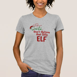 Funny Quotes, Sayings Believe Christmas Santa T-Shirt