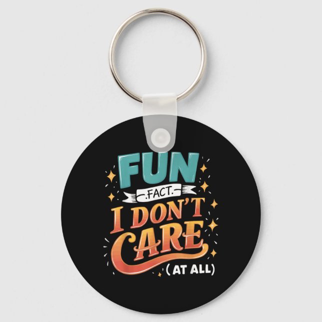 Funny Quotes Statement Laugh Humour Sayings Sarcas Keychain (Front)