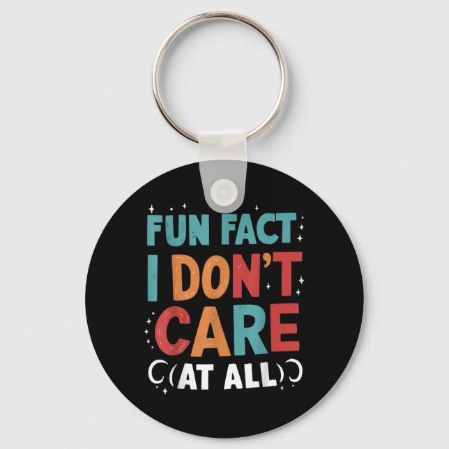 Funny Quotes Statement Laugh Humour Sayings Sarcas Keychain (Front)