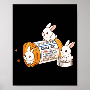 Funny Rabbit Bunny Anti Depressant Zoo Boys Girls  Poster