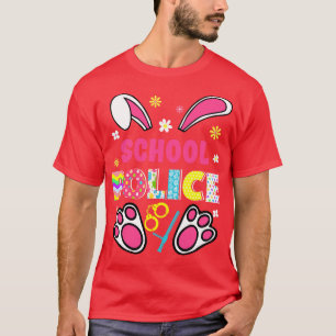 Funny Rabbit School Police Easter Day Eggs Bunny T-Shirt