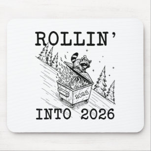 Funny Raccoon 2026 Snarky New Year, Rollin' 2025 I Mouse Pad