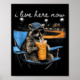 Funny Raccoon Ballfield Baseball Field I Live Here Poster