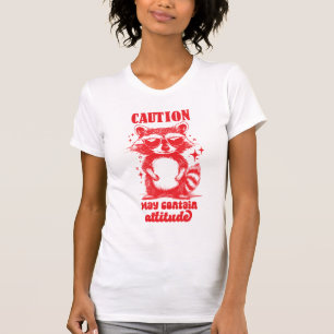 Funny Raccoon "Caution May Contain Attitude" T-Shirt