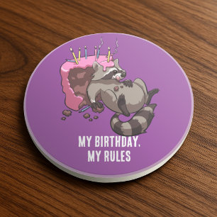 Funny Raccoon Character My Birthday My Rules Cake Coaster