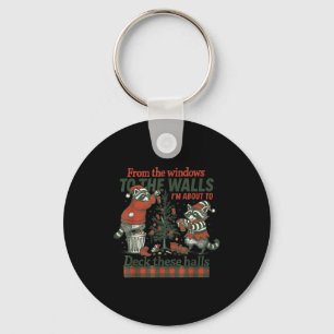 Funny Raccoon Christmas Deck These Halls Humor  Keychain